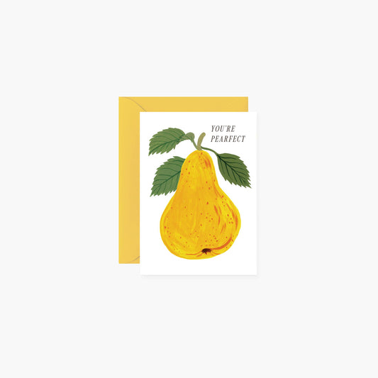 YOU'RE PEARFECT | mini card